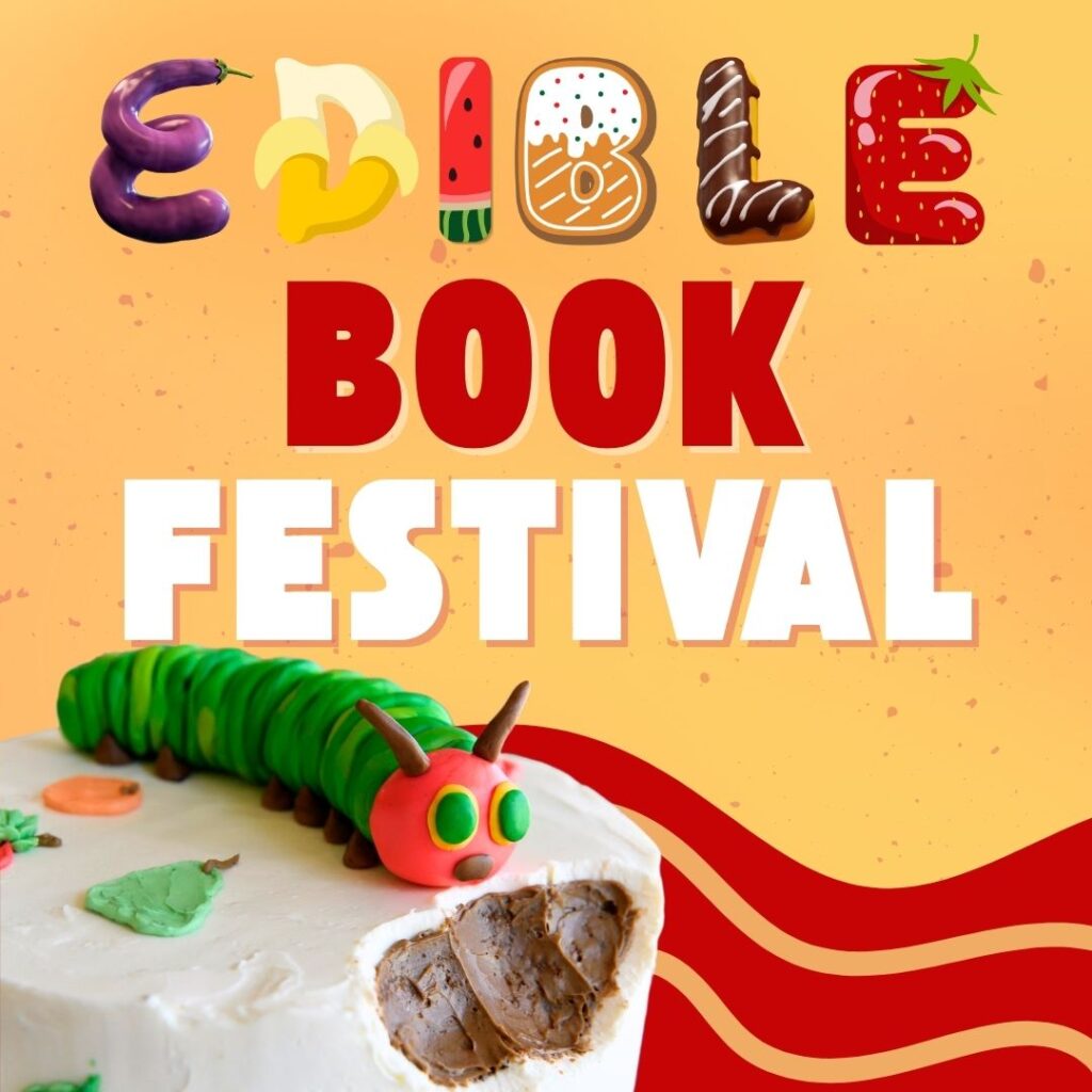 Cover Image for the Edible Book Festival photo gallery, with the word "edible" made out of food that looks like letters on an orange-flecked background. At the bottom left, a fondant Very Hungry Caterpillar a la Eric Carle's famous books sits atop a white cake with a hole in it, as if the caterpillar took a bite. Also on the cake are frosted pictures of fruits from Carle's books.